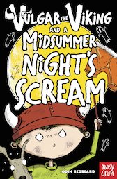 Vulgar the Viking and a Midsummer Night’s Scream