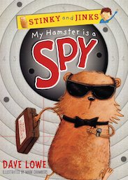 Stinky and Jinks: My Hamster is a Spy