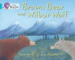 Brown Bear and Wilbur Wolf