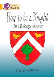 How to Be a Knight in 10 Easy Stages
