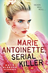Marie Antoinette, Serial Killer