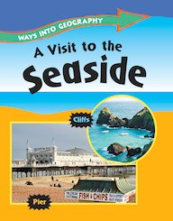 Ways into Geography: A Visit to the Seaside