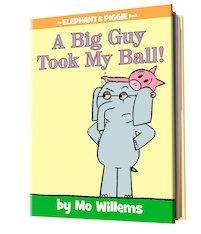 Elephant and Piggie: A Big Guy Took My Ball!
