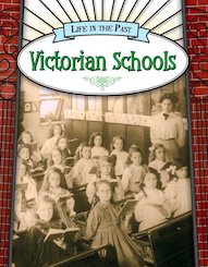 Life in the Past: Victorian Schools