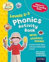 Read With Biff, Chip and Kipper: Phonics Activity Book (Levels 2-3)