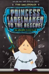 Origami Yoda: Princess Labelmaker to the Rescue