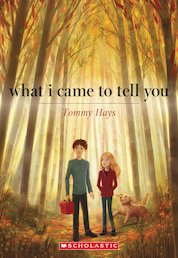 What I Came to Tell You