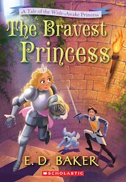 The Bravest Princess: A Tale of the Wide-Awake Princess
