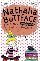 Nathalia Buttface and the Most Embarrassing Dad in the World