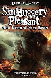 Skulduggery Pleasant: The Dying of the Light