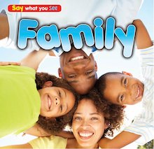 Say What You See: Family