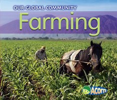 Our Global Community: Farming