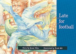 Late for Football (PM Storybooks) Level 11