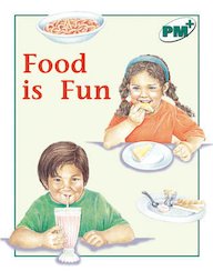 Food is Fun (PM Plus Non-fiction) Levels 14, 15