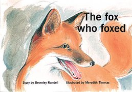 The Fox Who Foxed (PM Storybooks) Level 13