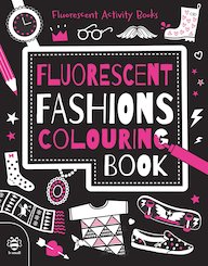 Fluorescent Fashions Colouring Book
