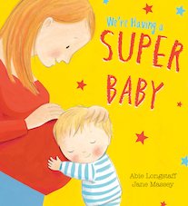 We're Having a Super Baby