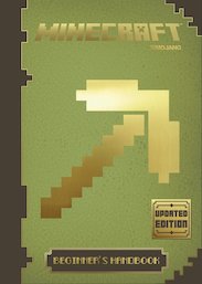 Minecraft: The Official Beginner’s Handbook (Updated Edition)