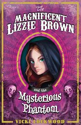 The Magnificent Lizzie Brown and the Mysterious Phantom