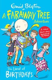 A Faraway Tree Adventure - The Land of Birthdays