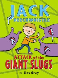 Jack Beechwhistle: Attack of the Giant Slugs