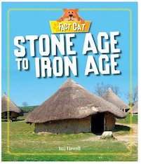 Fact Cat: Stone Age to Iron Age