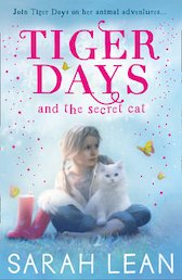 Tiger Days and the Secret Cat