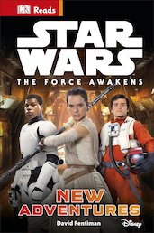 DK Readers: Star Wars™: The Force Awakens - New Adventures