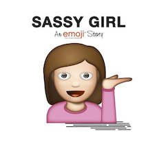 An Emoji Story: Sassy Girl