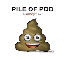 An Emoji Story: Pile of Poo