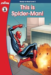 Spider-Man: This is Spider-Man! (Ready-to-Read Level 3)