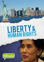 Our Values: Human Rights and Liberty