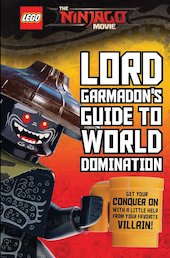 Garmadon's Guide to World Domination