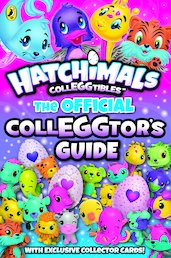 Hatchimals: The Official Colleggtor's Guide
