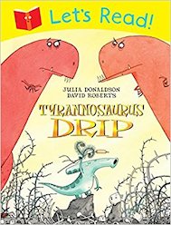 Let's Read! Tyrannosaurus Drip