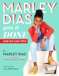 Marley Dias Gets It Done (And So Can You!)