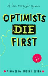 Optimists Die First