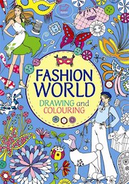Fashion World: Drawing and Colouring
