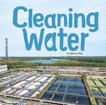 Water in Our World: Cleaning Water