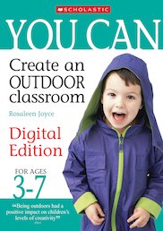Create an Outdoor Classroom: Ages 3-7 (Digital Download Edition)