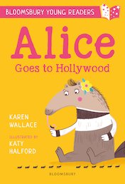 Bloomsbury Young Readers: Alice Goes to Hollywood