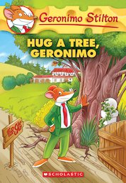 Geronimo Stilton: Hug a Tree, Geronimo