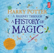Harry Potter: A Journey Through a History of Magic