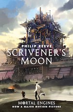 Mortal Engines Prequel: Scrivener's Moon