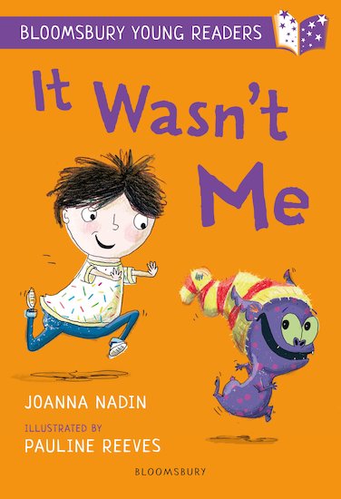 Bloomsbury Young Readers: It Wasn't Me