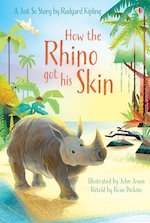 Usborne First Reading: How the Rhino Got His Skin