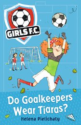 Do Goalkeepers Wear Tiaras?