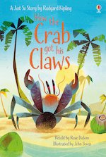 Usborne First Reading: How the Crab Got His Claws