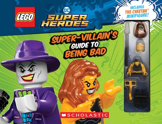 LEGO DC Super Heroes: The Super-Villain's Guide to Being Bad