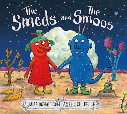 the smeds and the smoos julia donaldson